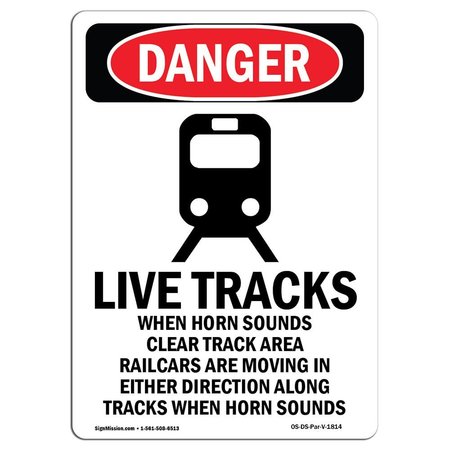 SIGNMISSION OSHA Danger Sign, Live Tracks When Horn, 5in X 3.5in Decal, 10PK, 3.5" W, 5" L, Portrait, PK10 OS-DS-D-35-V-1814-10PK